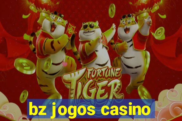 bz jogos casino